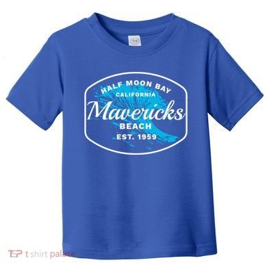 Half Moon Bay Mavericks Beach Surfing Gift Travel Gift Toddler T-Shirt