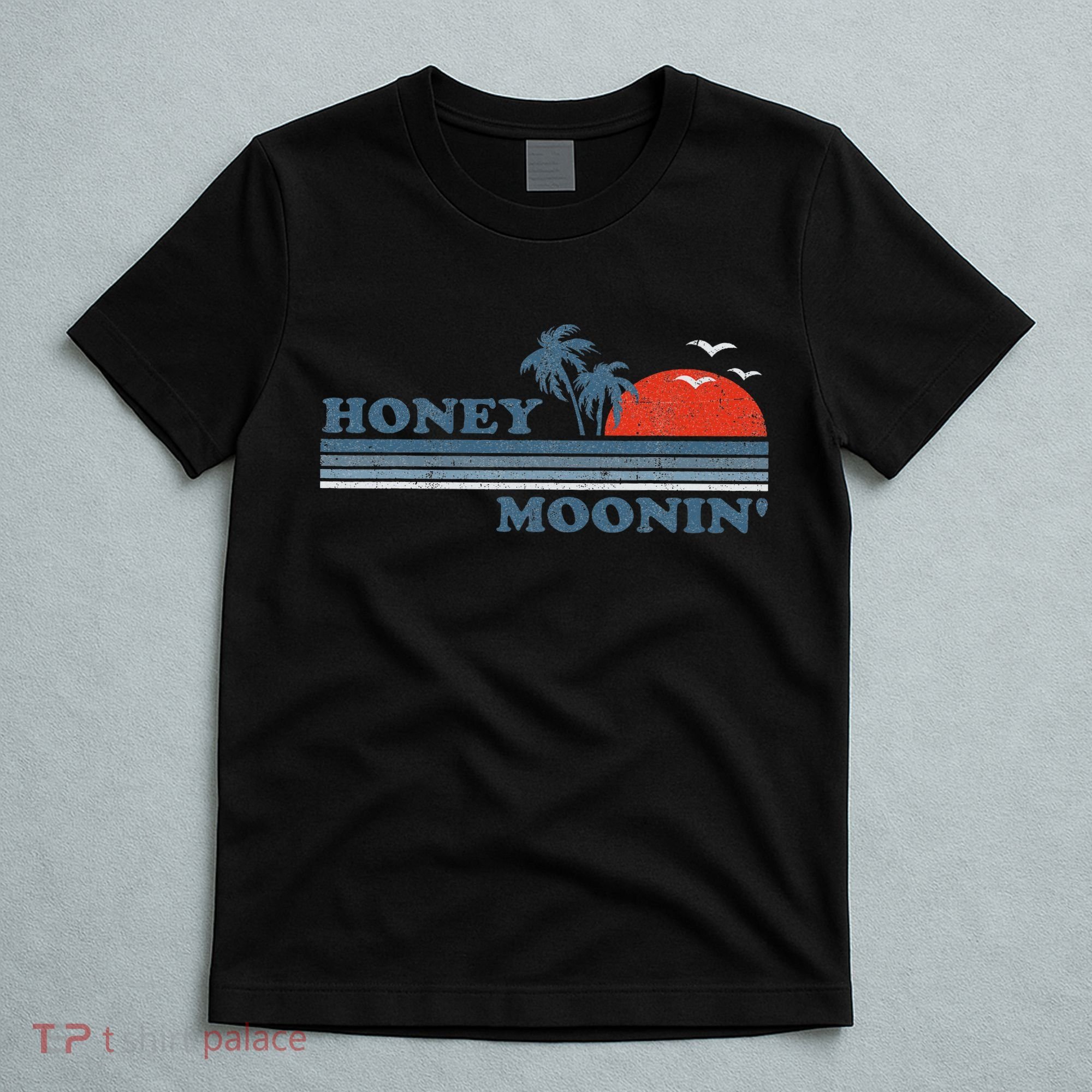 Honey Moonin Beach Honeymoon Vacation Women Couples Gift T-Shirt