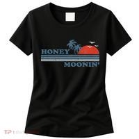 Honey Moonin Beach Honeymoon Vacation Women Couples Gift Women's T-Shirt thumb 0