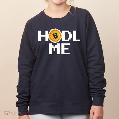 Hold Me Bitcoin Women's Sweatshirt