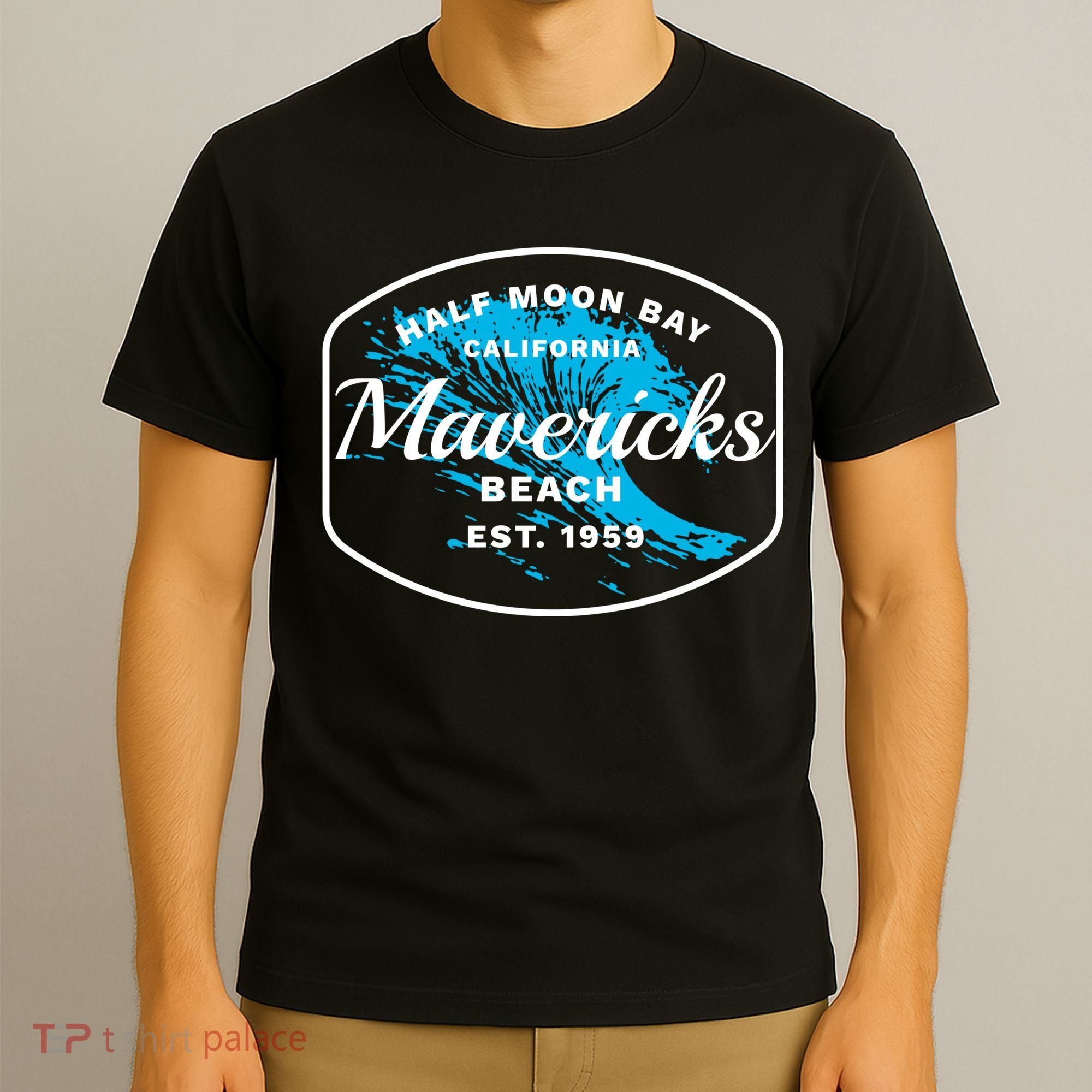 Half Moon Bay Mavericks Beach Surfing Gift Travel Gift T-Shirt