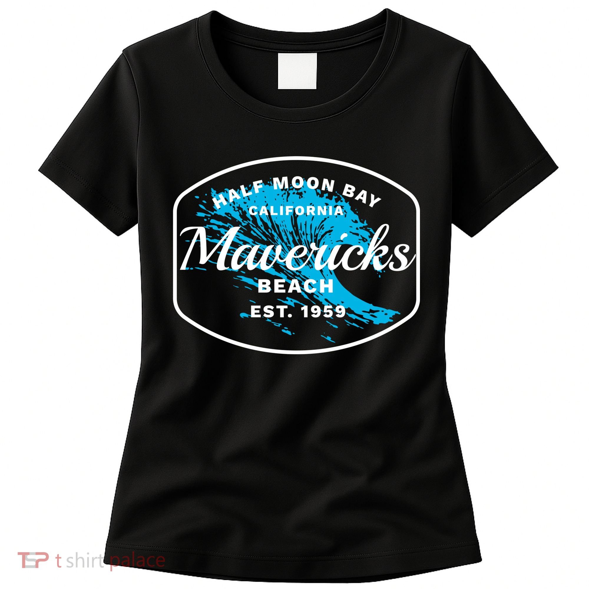 Half Moon Bay Mavericks Beach Surfing Gift Travel Gift Women's T-Shirt