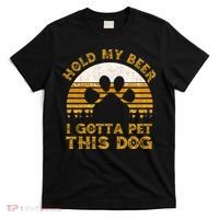 Hold My Beer I Gotta Pet This Dog Gift Vintage T-Shirt thumb 0