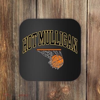 Hot Mulligan Basketball Coaster