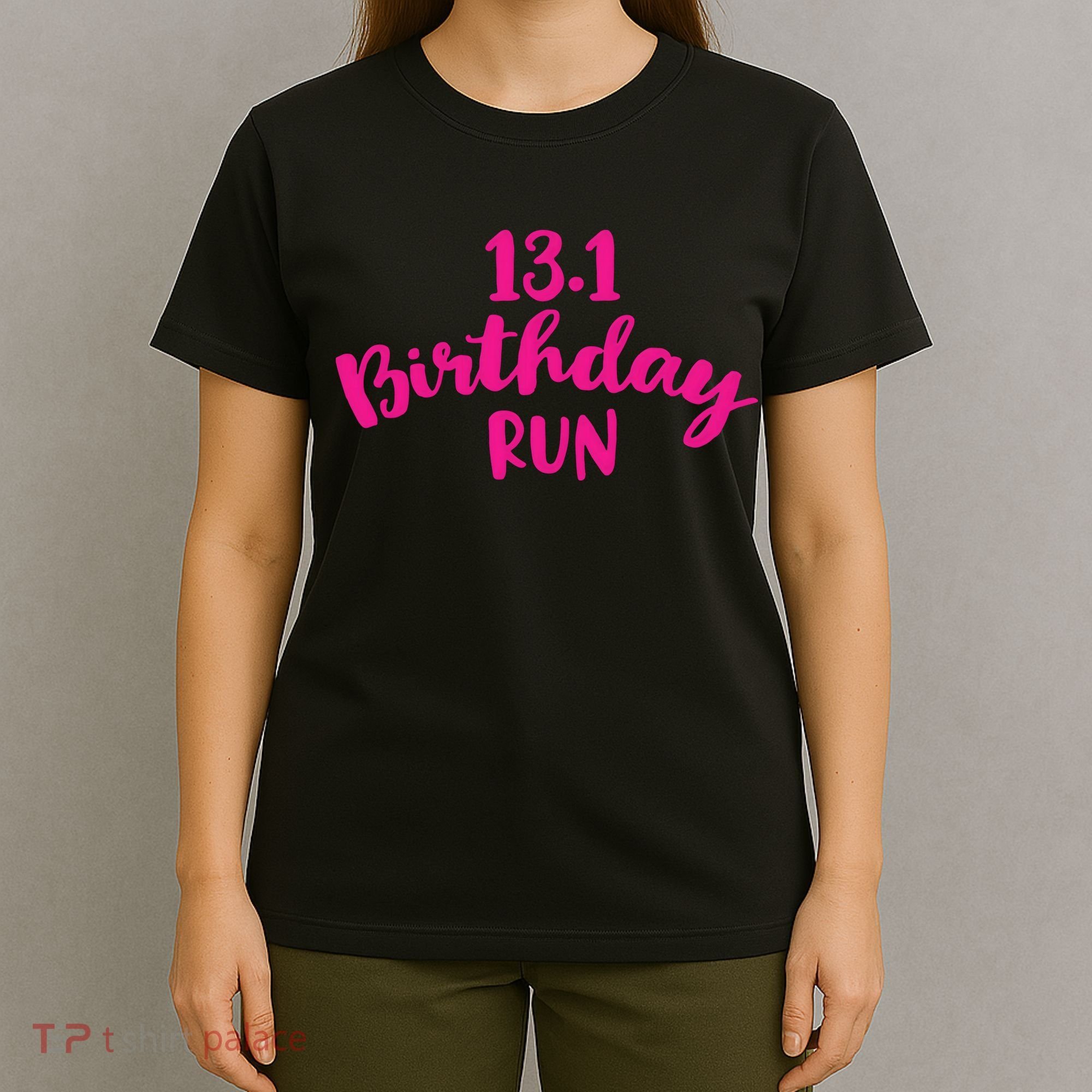 Half Marathon Birthday Runner Gift Running T-Shirt