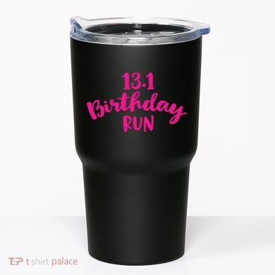 Half Marathon Birthday Runner Gift Running Tumbler