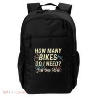How Many Bikes Do I Need Just One More Funny Bike Cyclist Backpack thumb 0