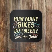 How Many Bikes Do I Need Just One More Funny Bike Cyclist Coaster thumb 0