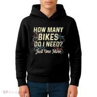 How Many Bikes Do I Need Just One More Funny Bike Cyclist Kids Hoodie thumb 4