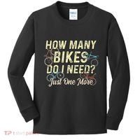 How Many Bikes Do I Need Just One More Funny Bike Cyclist Kids Long Sleeve Shirt thumb 0