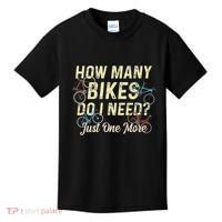 How Many Bikes Do I Need Just One More Funny Bike Cyclist Kids T-Shirt thumb 0