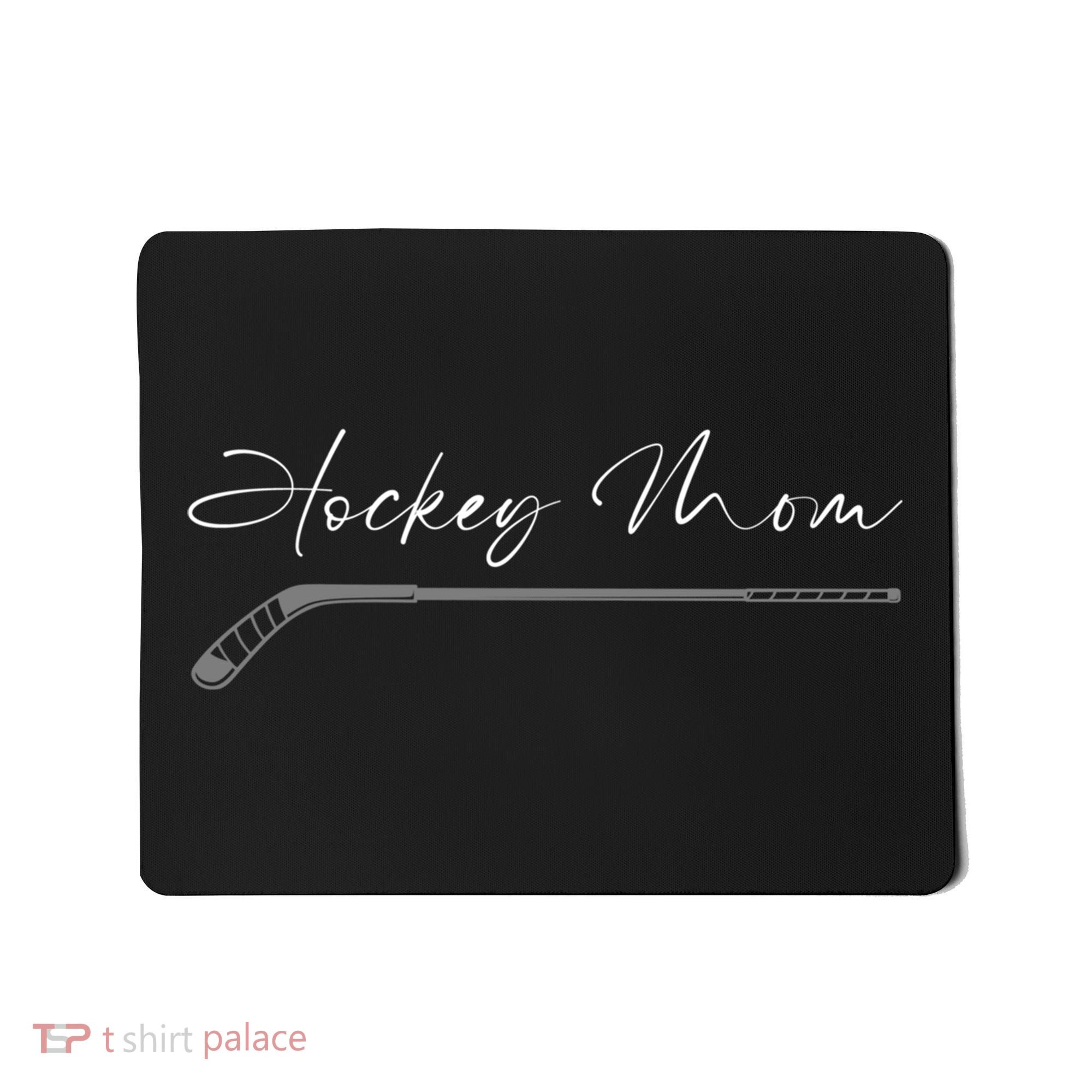 Hockey Mom Cute Gift Mousepad