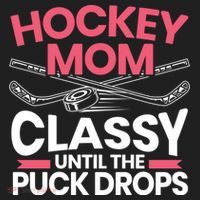 Hockey Mom Classy Until The Puck Drops Mothers Day Cute Gift Hat thumb 2