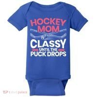 Hockey Mom Classy Until The Puck Drops Mothers Day Cute Gift Baby Bodysuit thumb 0