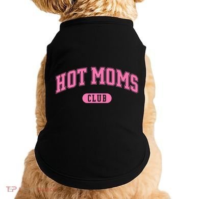 Hot Moms Club Doggie Tank