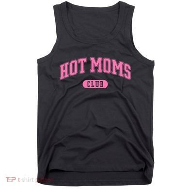 Hot Moms Club Tank Top