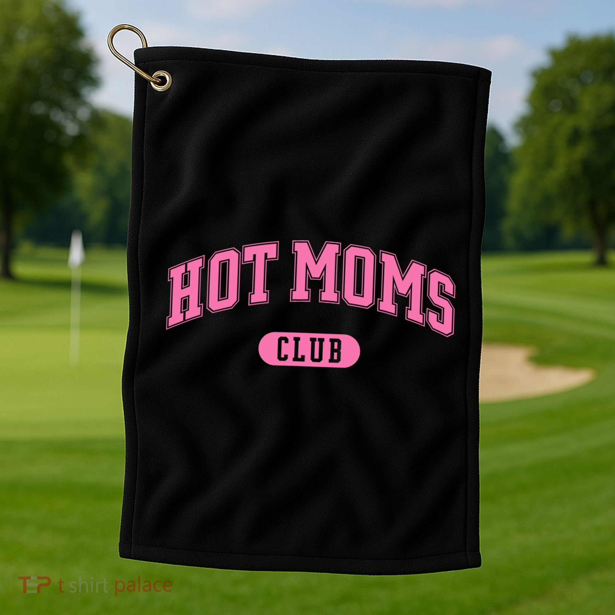 Hot Moms Club Golf Towel