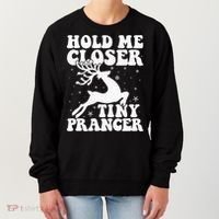 Hold me closer tiny prancer Deer Ugly Christmas Sweater Women's Sweatshirt thumb 0