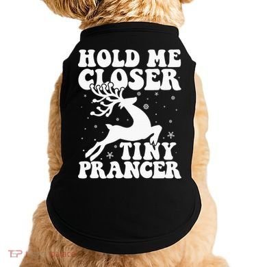 Hold me closer tiny prancer Deer Ugly Christmas Sweater Doggie Tank