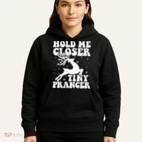 Hold me closer tiny prancer Deer Ugly Christmas Sweater Hoodie thumb 5