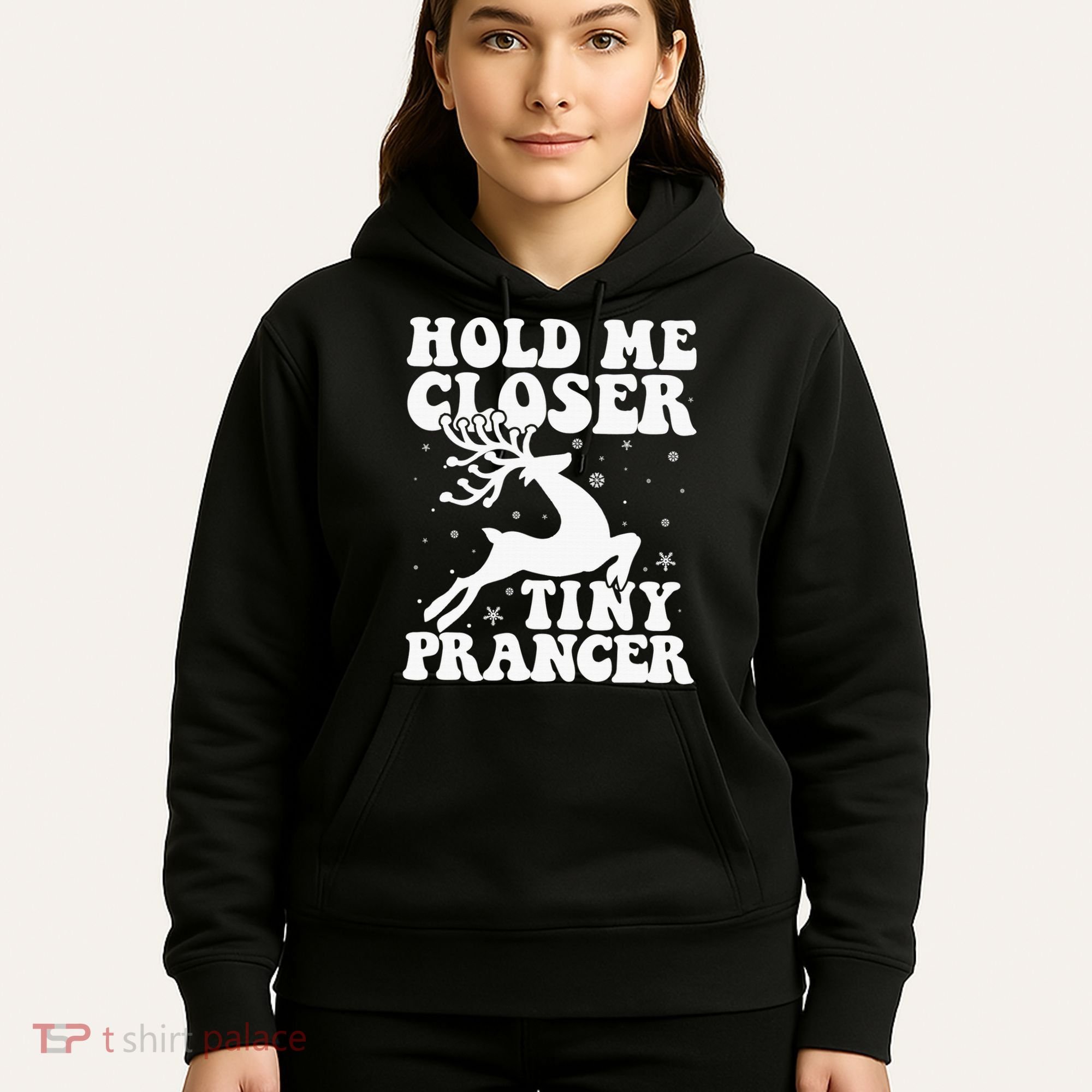 Hold me closer tiny prancer Deer Ugly Christmas Sweater Hoodie