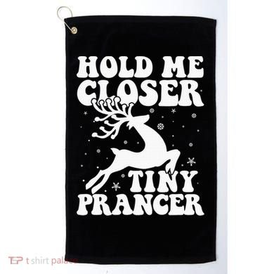 Hold me closer tiny prancer Deer Ugly Christmas Sweater Golf Towel