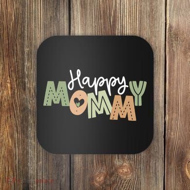Happy Mommy Cute Mom Gift Coaster