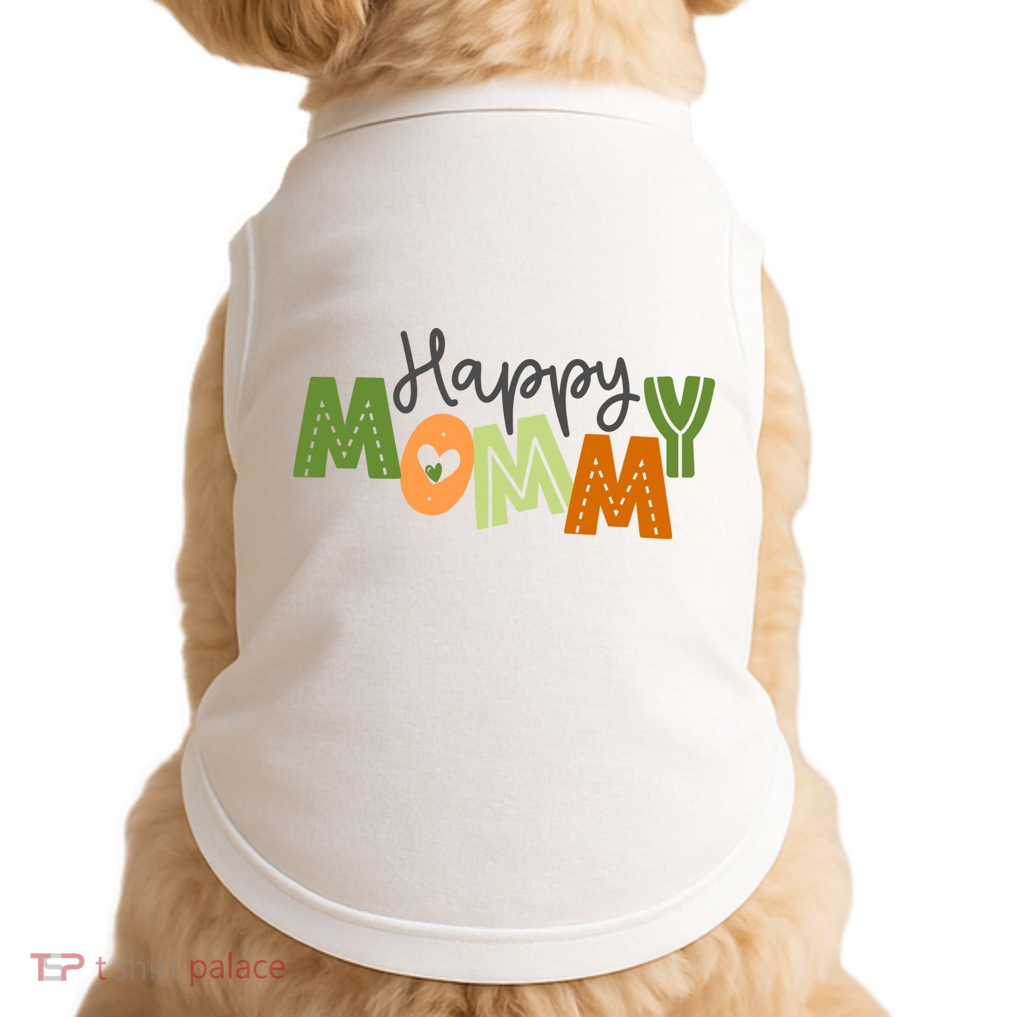 Happy Mommy Cute Mom Gift Doggie Tank