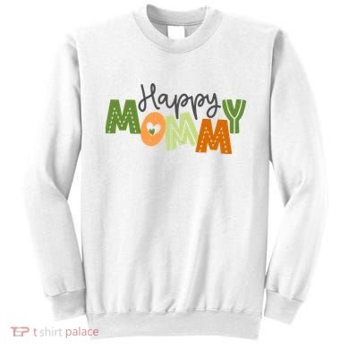 Happy Mommy Cute Mom Gift Sweatshirt