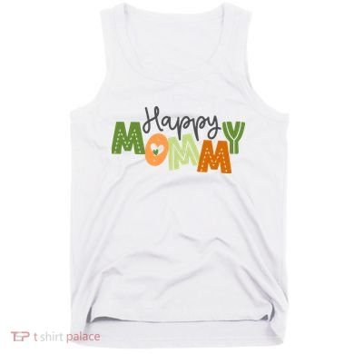 Happy Mommy Cute Mom Gift Tank Top