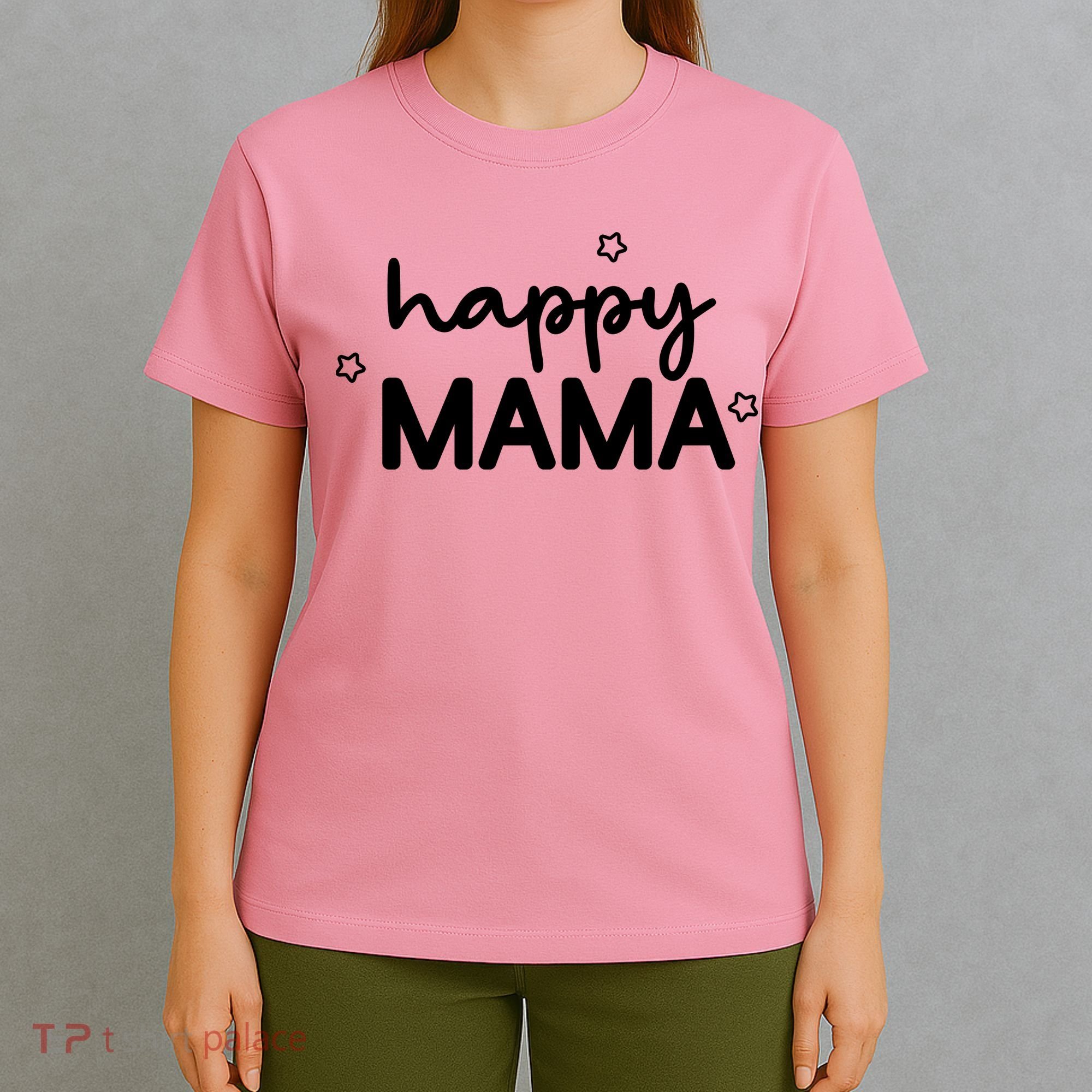 Happy Mama Cute Mom Gift T-Shirt