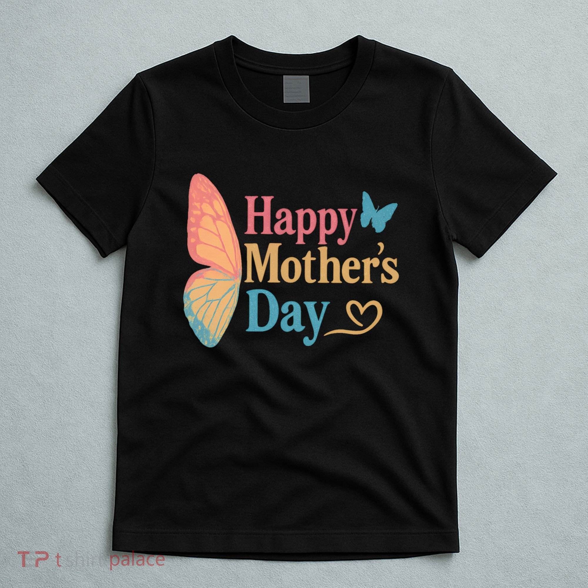 Happy Mother's Day T-Shirt