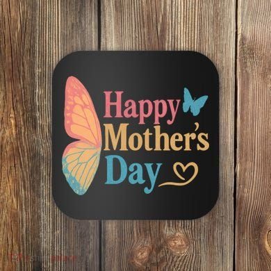 Happy Mother's Day Coaster