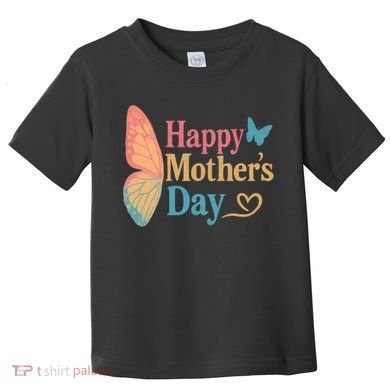 Happy Mother's Day Toddler T-Shirt