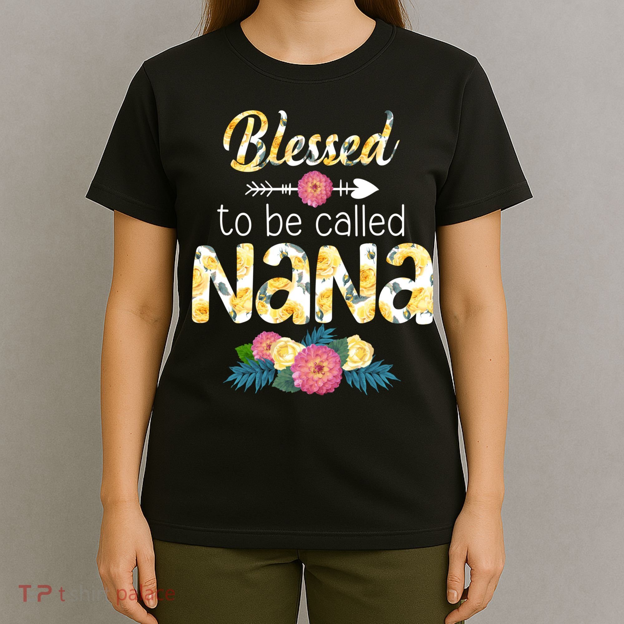 Happy MotherS Day Blessed To Be Called Nana Flower Women T-Shirt