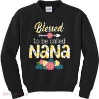 Happy MotherS Day Blessed To Be Called Nana Flower Women Kids Sweatshirt thumb 0