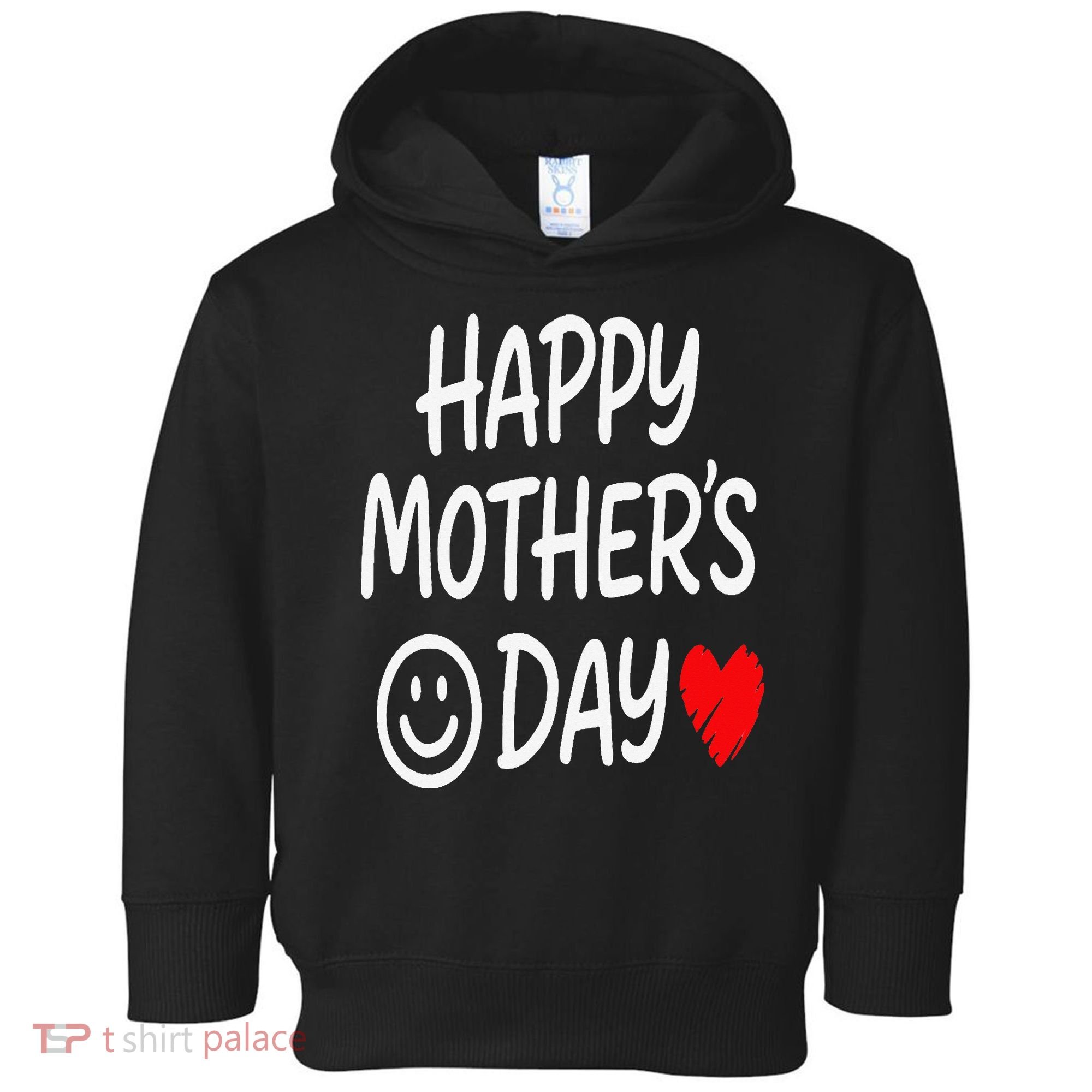 Happy Mothers Day For Baby Saying For Mom Toddler Hoodie