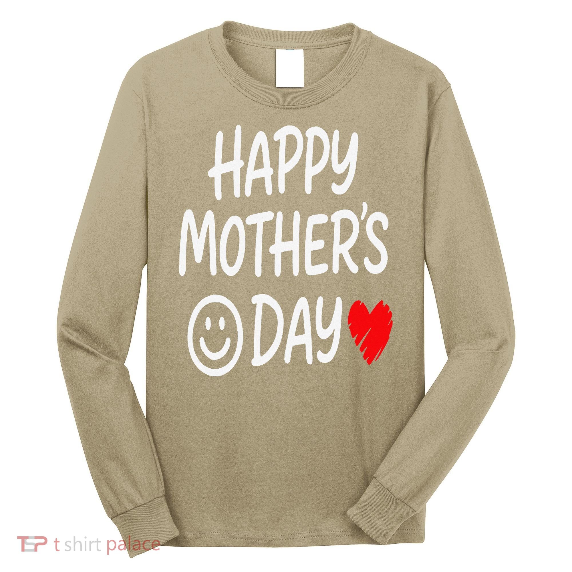 Happy Mothers Day For Baby Saying For Mom Long Sleeve Shirt