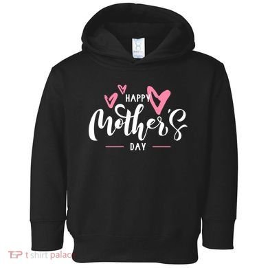 Happy Mothers Day Cute Toddler Hoodie