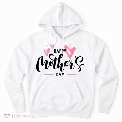 Happy Mothers Day Cute Hoodie