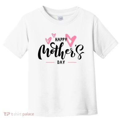 Happy Mothers Day Cute Toddler T-Shirt