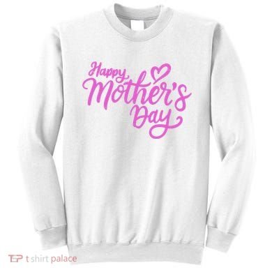 Happy Mothers Day Heart Cute Gift Sweatshirt