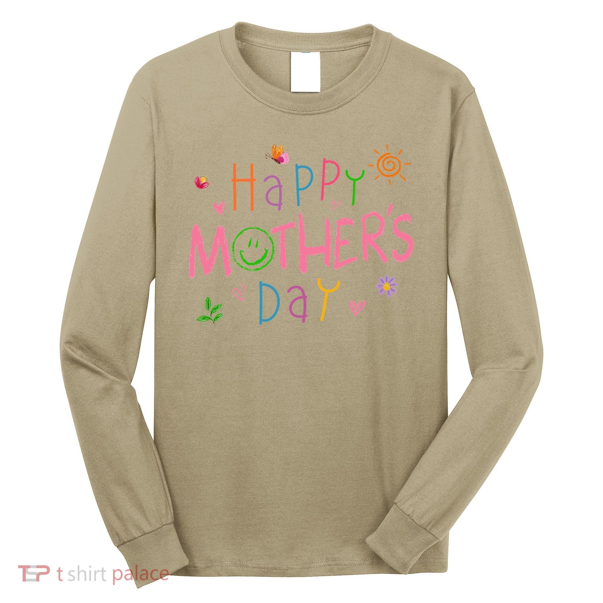 Happy Mothers Day For Baby Saying For Mom Long Sleeve Shirt