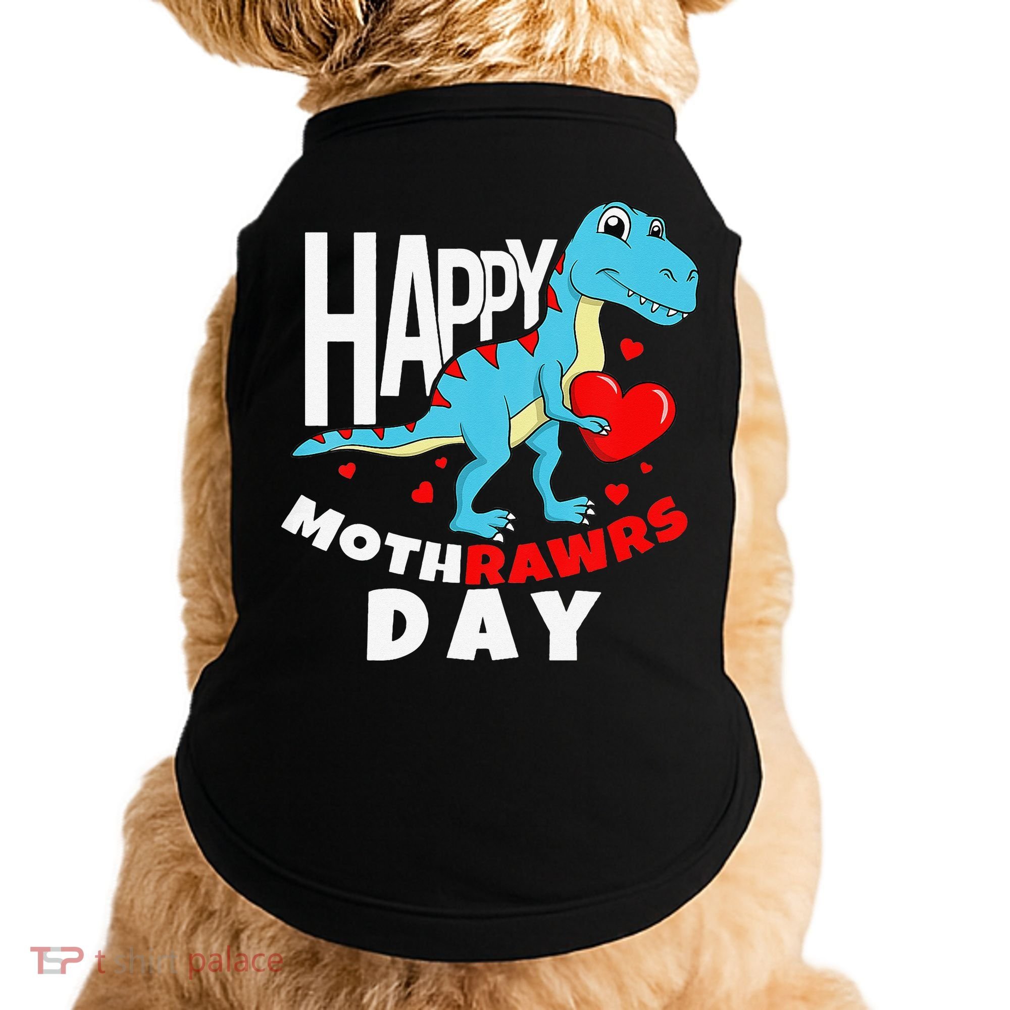 Happy Mother's Day Son For Mom Rawr Trex Dino Doggie Tank