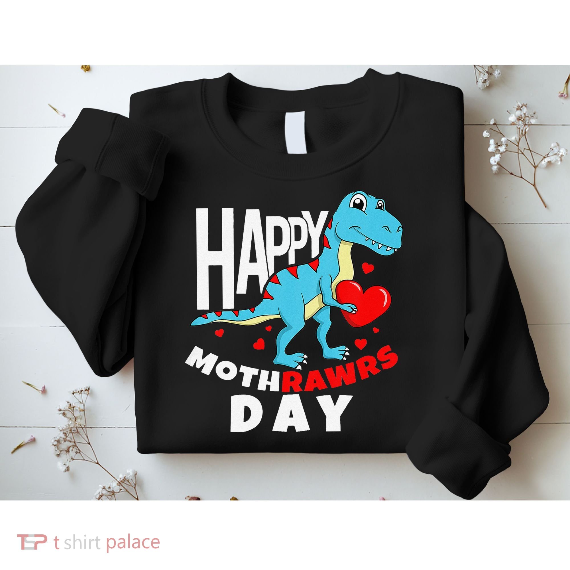 Happy Mother's Day Son For Mom Rawr Trex Dino Sweatshirt