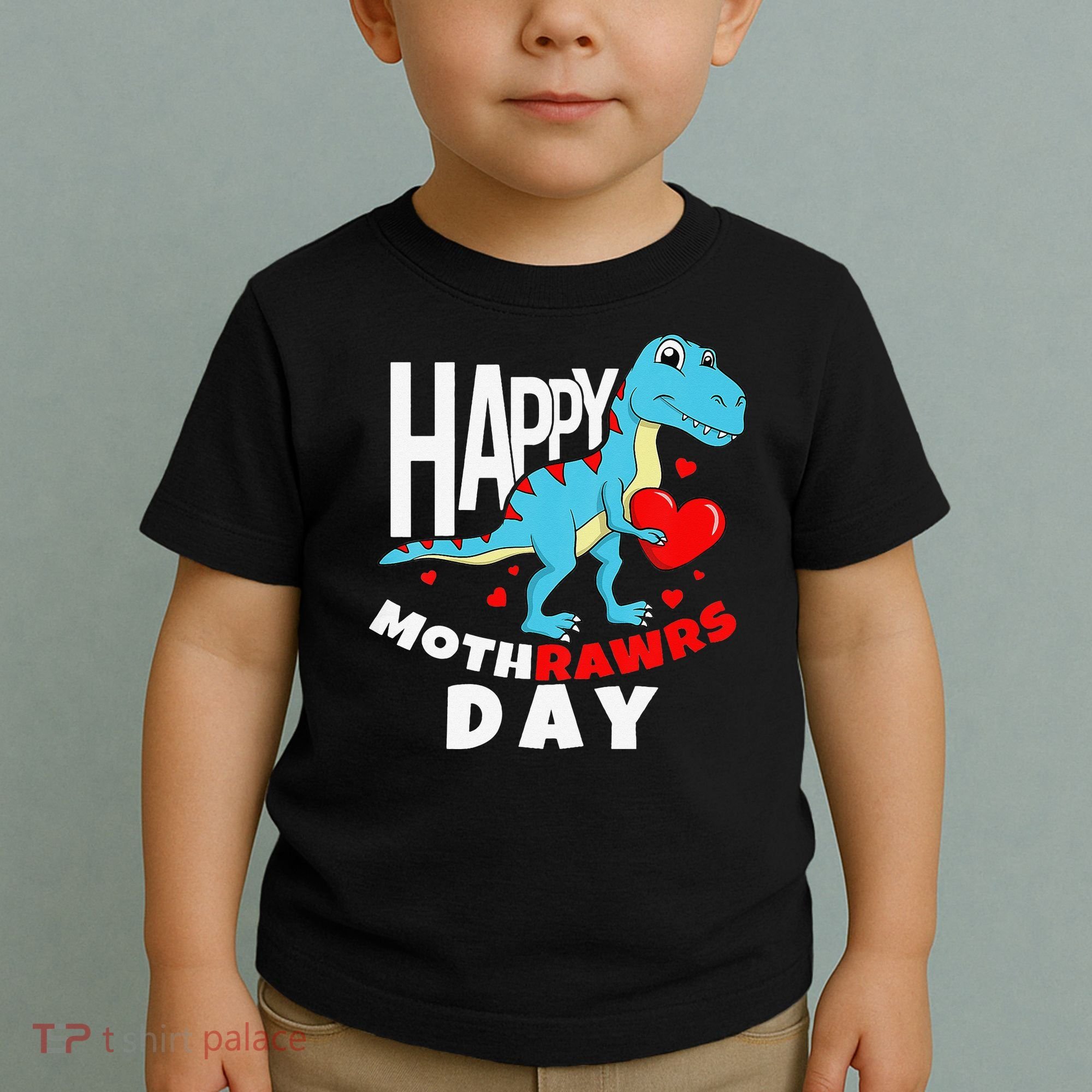 Happy Mother's Day Son For Mom Rawr Trex Dino Toddler T-Shirt