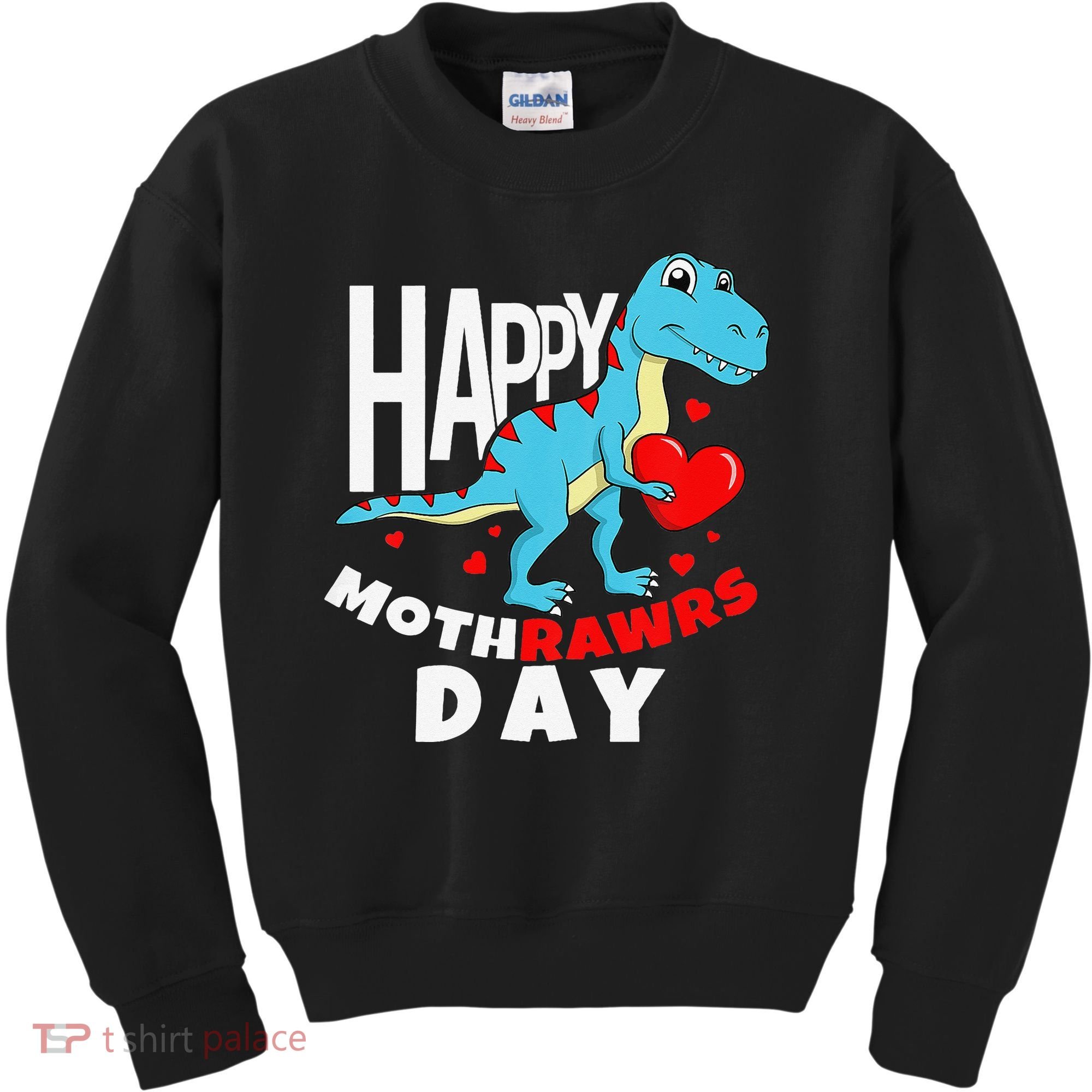 Happy Mother's Day Son For Mom Rawr Trex Dino Kids Sweatshirt