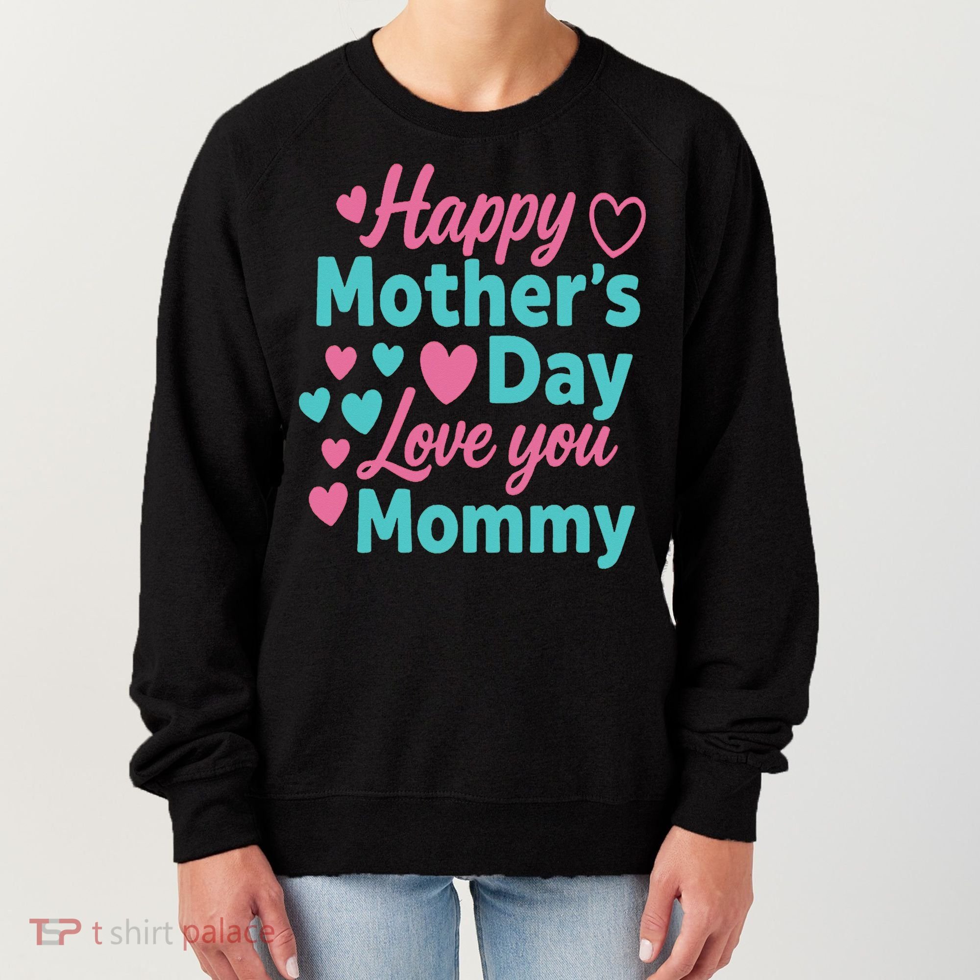 Happy Mothers Day For Baby Saying For Mom Women's Sweatshirt
