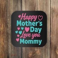 Happy Mothers Day For Baby Saying For Mom Coaster thumb 0