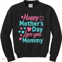 Happy Mothers Day For Baby Saying For Mom Kids Sweatshirt thumb 0